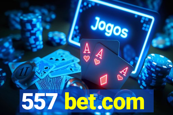 557 bet.com